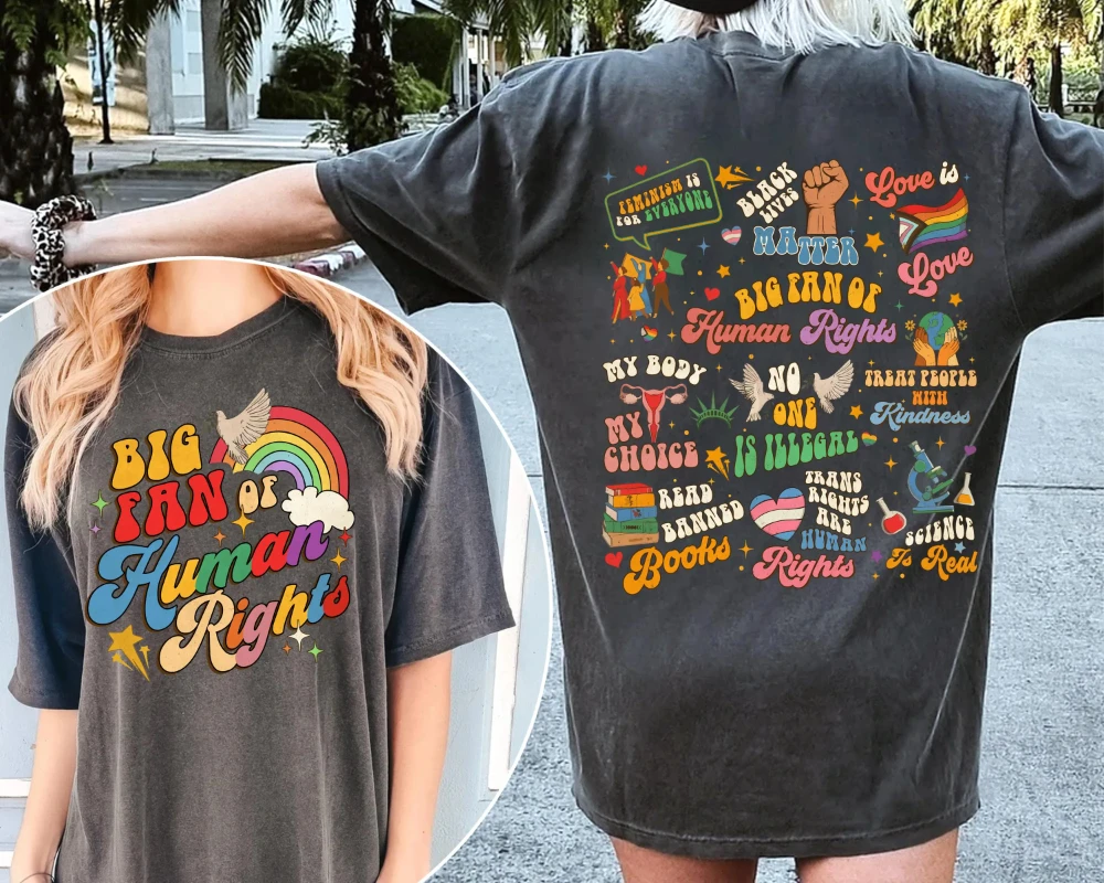 Big Fan Human Rights Shirt Equality Rainbow Social Justice Activist Kurzarm-T-Shirts für Damen für den Sommer, Unisex, ganzjährig