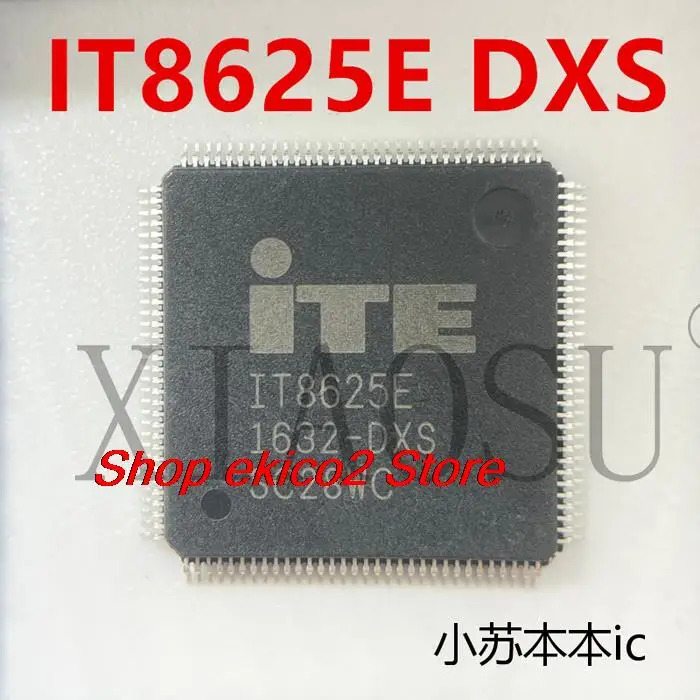 

Original stock IT8625E DXA IT8625E BXS GXA LXS GXS DXS QFP-128