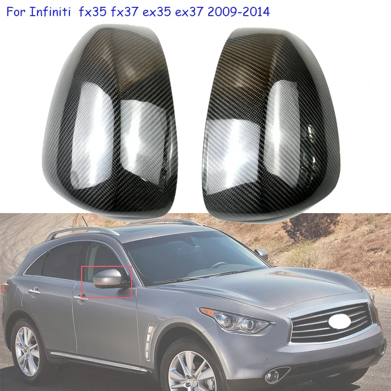 

For Infiniti fx35 fx37 ex35 ex37 2009 2010 2011~2014 Car Real Carbon Fiber Side Wing Rearview Mirror Cover Rear View Mirror Caps