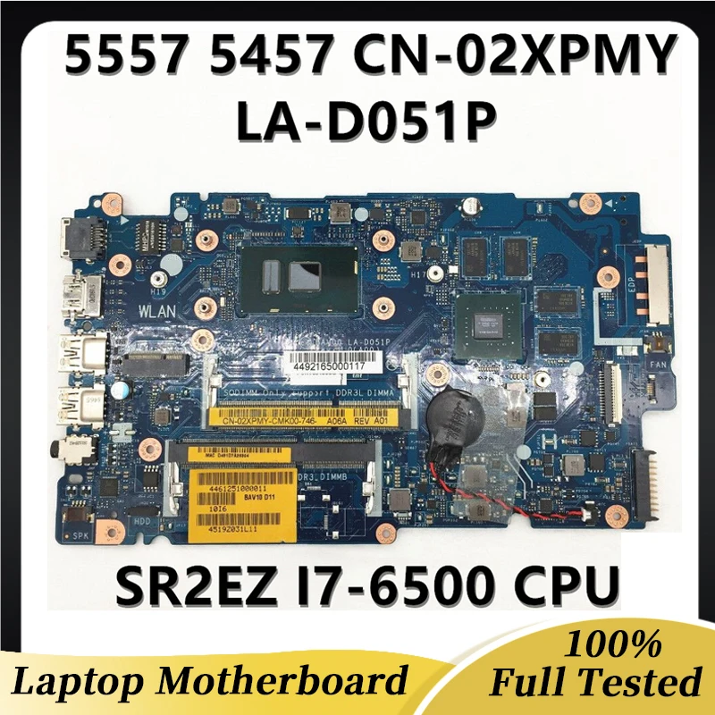 CN-02XPMY 02XPMY 2XPMY Mainboard For 15 5557 5457 Laptop Motherboard Pavilion BAV00 LA-D051P SR2EZ I7-6500 CPU DDR4 100% Tested