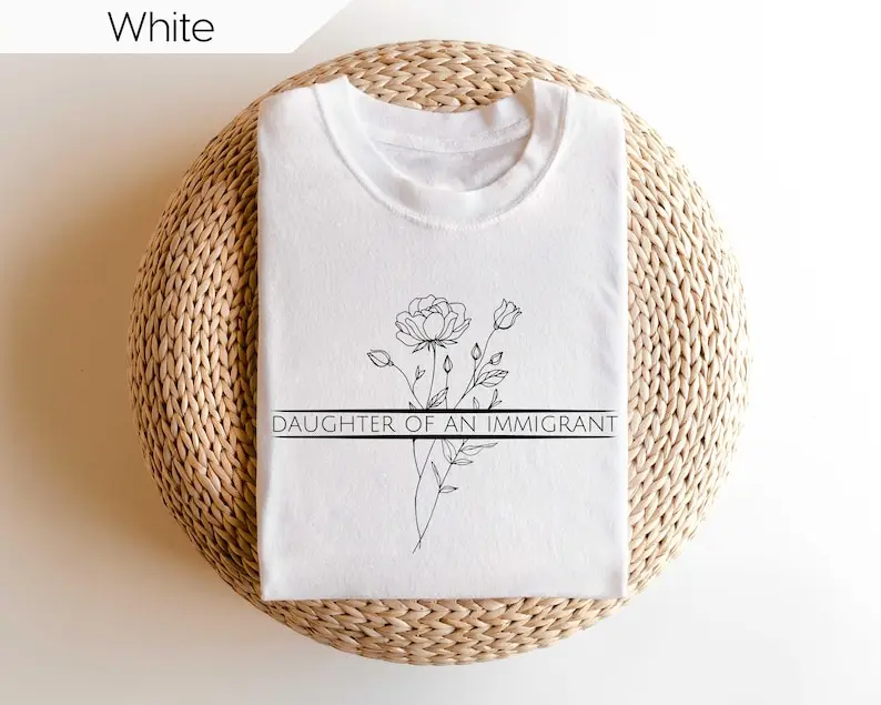 Daughter of An Immigrant, Immigration Protest, Anti Ice, Abolish Ice Shirt, Human Rights T-Shirt