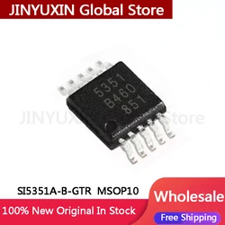 5-20Pcs SI5351A SI5351A-B-GTR SI5351 5351  MSOP10 IC Chip In Stock Wholesale