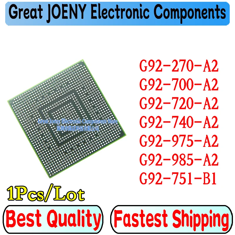

100% New G92-270-A2 G92-700-A2 G92-720-A2 G92-740-A2 G92-975-A2 G92-985-A2 G92-751-B1 BGA