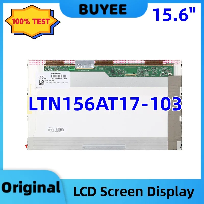 

Original 15.6" LTN156AT17-103 LTN156AT17 103 1366×768 40Pins LCD Screen Display Minitor 100% Testing Work Well