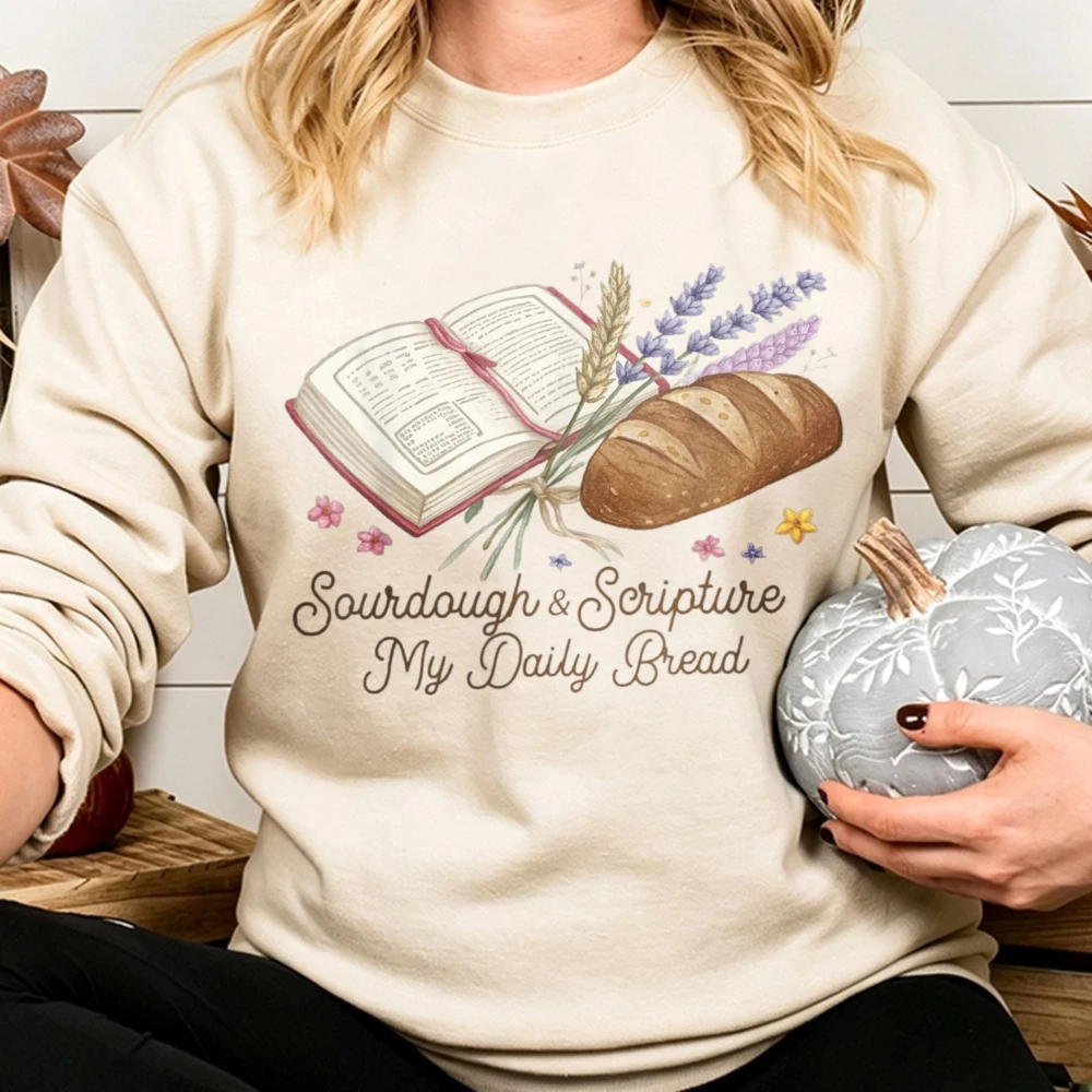 Sourdough & Scripture My-Daily Bread Christian Bible Study Pullovers Faith Baking Sweatshirt Religious Bakery Fall Crewneck