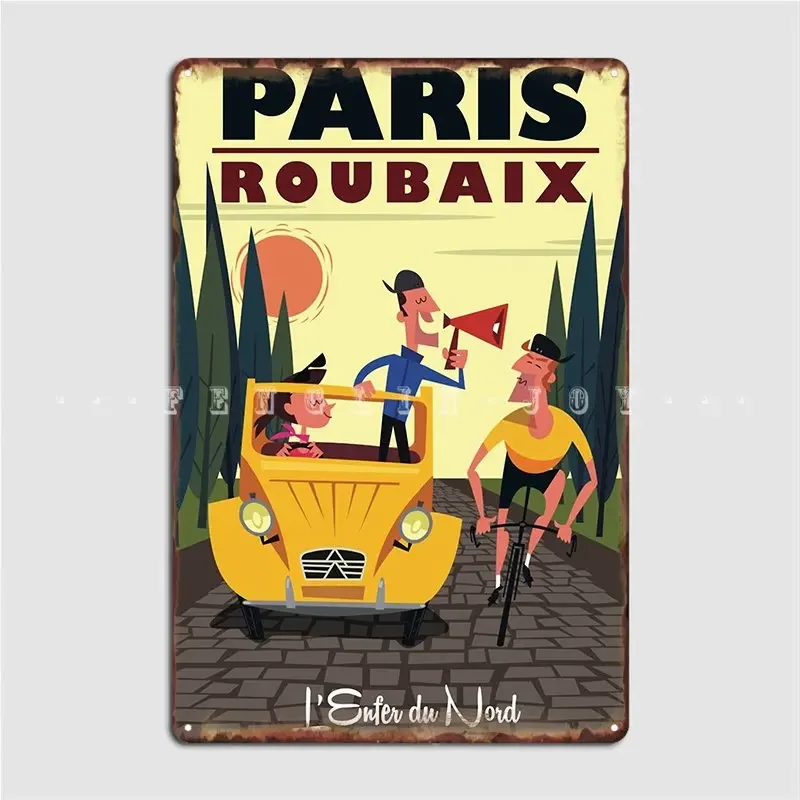 Paris Roubaix Poster Metal Sign Wall Plaque Club Bar Retro Cinema Living Room Tin Sign Poster