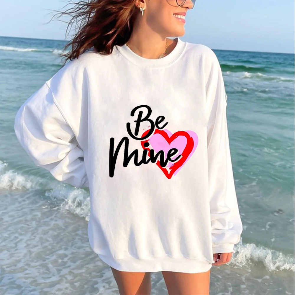 Be Mine Sweatshirt Fashion Graphic Sweatshirt Casual Hoodie Shirts Vintage Printed Sweatshirt Hip Hop Streetwear Hoodie Women