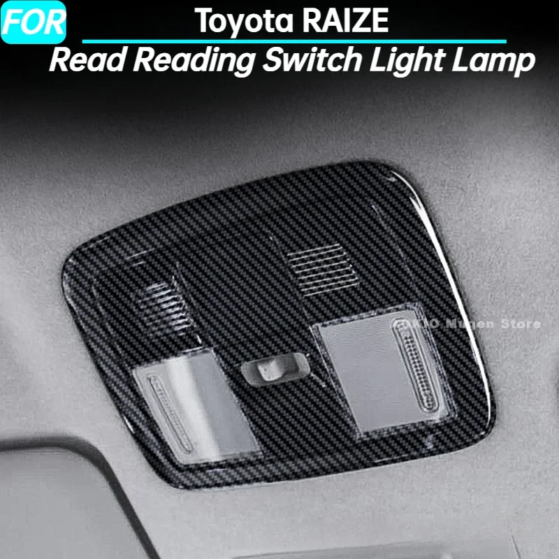 Car Read Reading Switch Light Lamp Roof Glasses Case Frame Trim for Toyota RAIZE Interior Accessories 2021 2022 2023