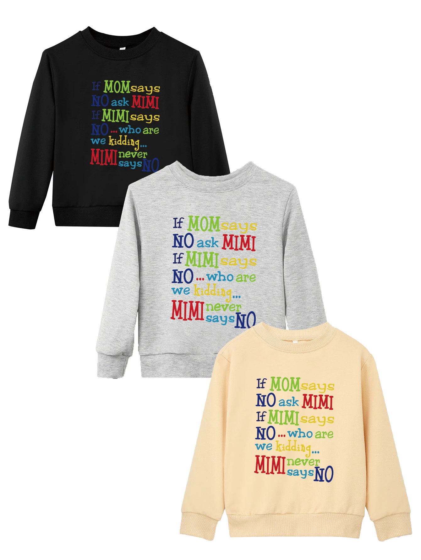 Boy Girl Pullover Warm Hoodies Sweatshirts Crewneck Child If Mom Says No Ask Mimi Print Long Sleeves Tops Trendy