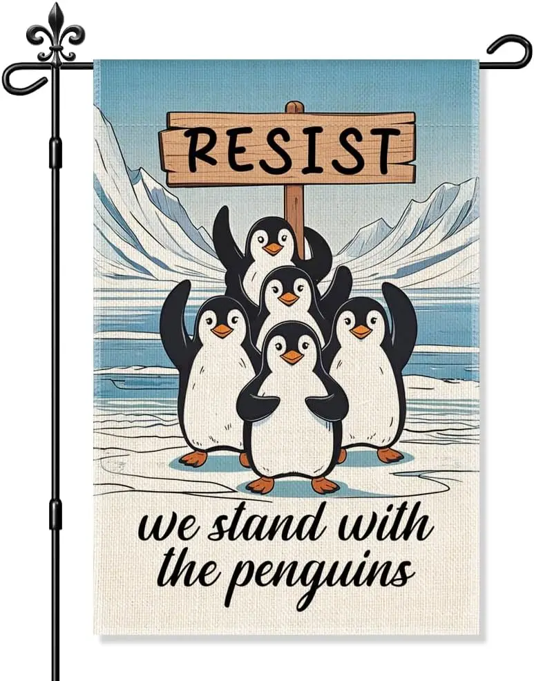 We Stand With The Penguins Garden Flag, Funny Resist Yard Flags for Outside, Democracy Liberal Tariff Sign, Penguins Against SSL