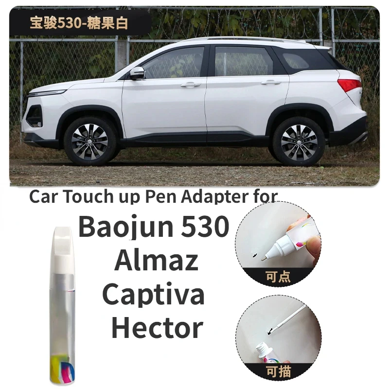 Car Touch up Pen Adapter for Baojun 530 Almaz Captiva Hector Paint Fixer Candy White Glaze Red Aurora Silver 530 Car Scratch