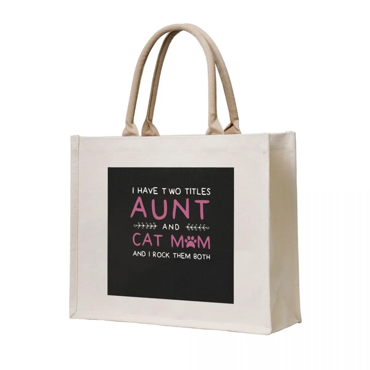 

Aunt And Cat Mom Gifts Funny Paw Cat I Have Two Titles Tote Bag shopper bag women Women's shopping bag ecological bags