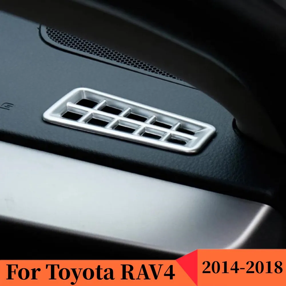 

For Toyota RAV4 RAV 4 2014 2015 2016-2018 Accessories ABS Matte Silvery Car Styling Interior Upper Air Vent Outlet Cover Trim