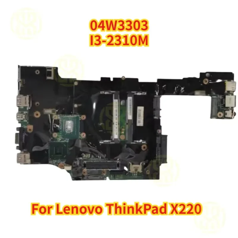 For Lenovo ThinkPad X220 Laptop Motherboard 04W3303 I3-2310M CPU Mainboard Test OK