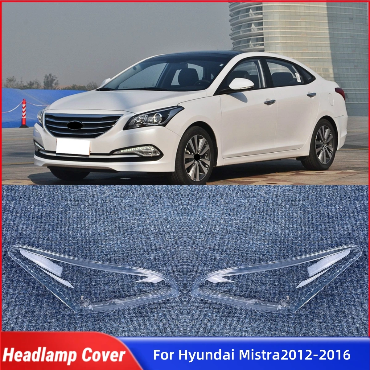

For Hyundai Mistra 2012 2013 2014 2015 2016 Car Interior Spare Parts Lampshades Lamp Headlights Lights Glass