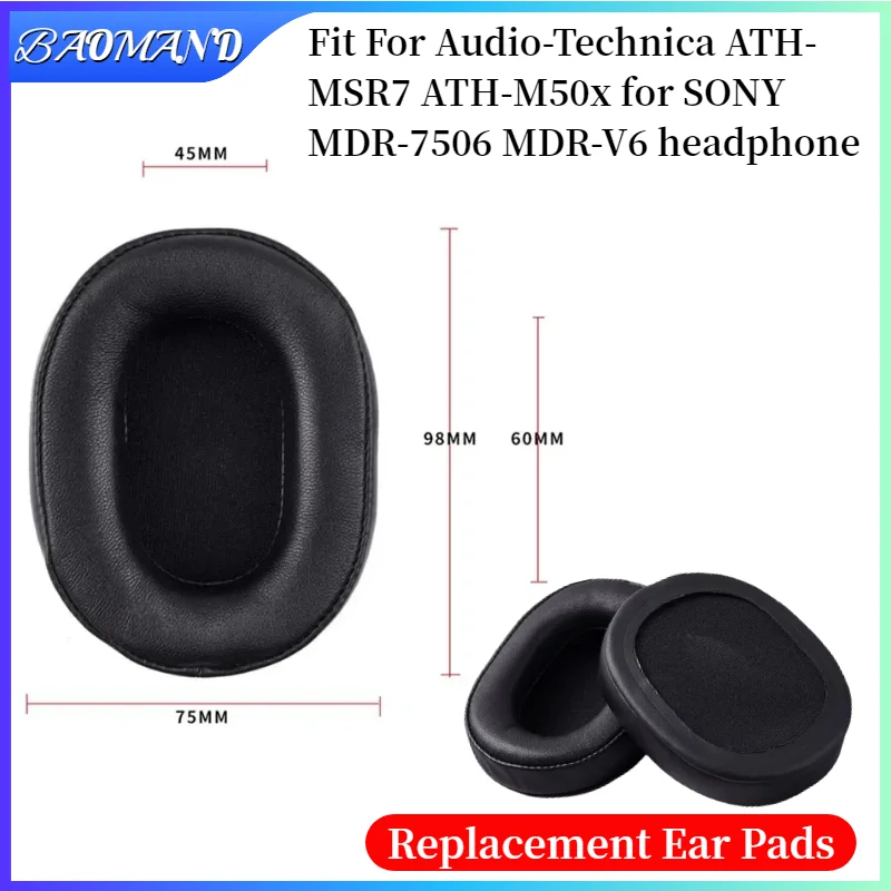 

Ear Pads For Audio-Technica ATH-MSR7 ATH-M50x for SONY MDR-7506 MDR-V6 Headphones Replacement Soft Foam Cushion Leather Earmuffs