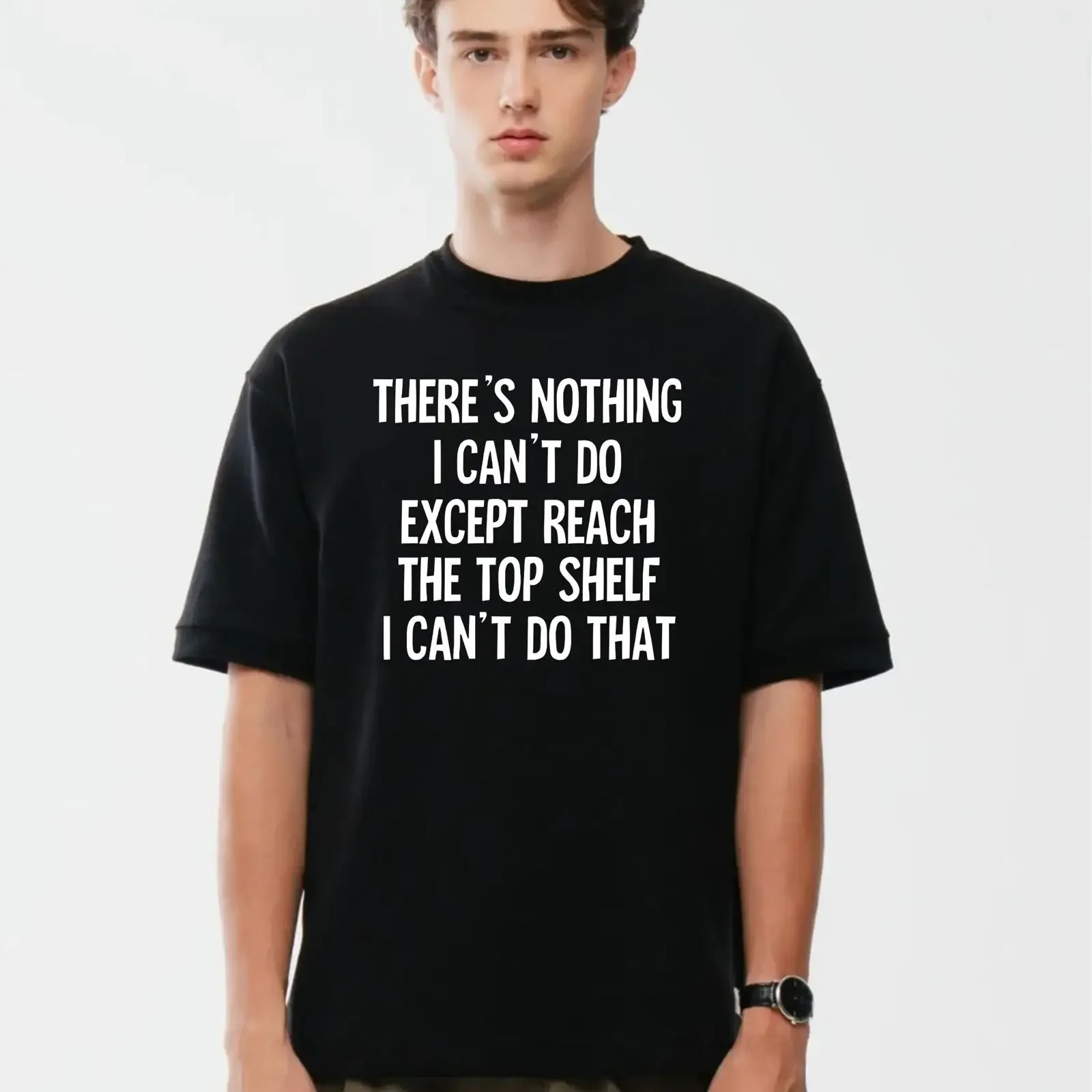 Funny Short People T Shirt Can't Reach Top Shelf Humor Cotton vintage Washed homme Slightly Soft Breathable Stylish streetwear