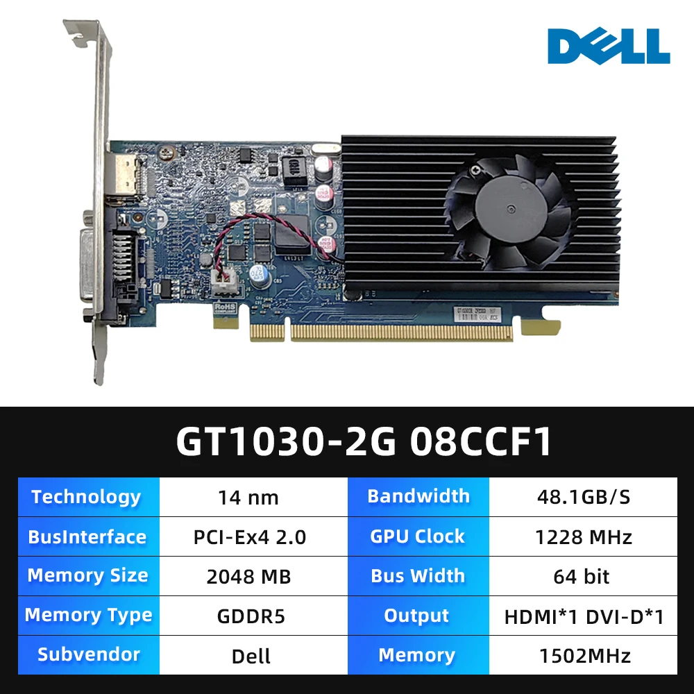 بطاقة رسومات DELL NVIDIA GeForce GT1030 GT 1030 D5 2G GT 1030 08CCF1 بطاقة فيديو 1520MHZ 1228 MHZ 2GB 14NM مستعملة #1
