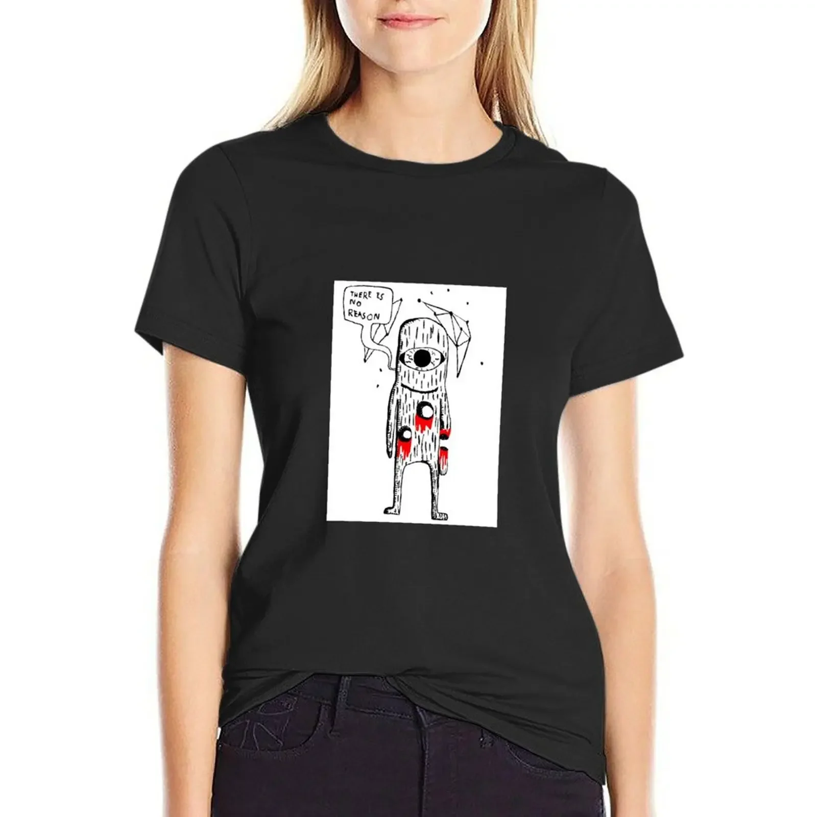 

There Is No Reason T-Shirt Blouse Female clothing customs korean Women's clothes