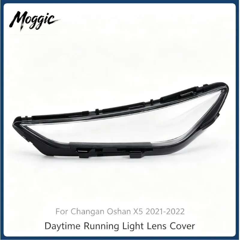 Moggic Daytime Running Light Lens Cover For Changan Oshan X5 2021 2022 Clear DRL Outer PC Shell Replacement