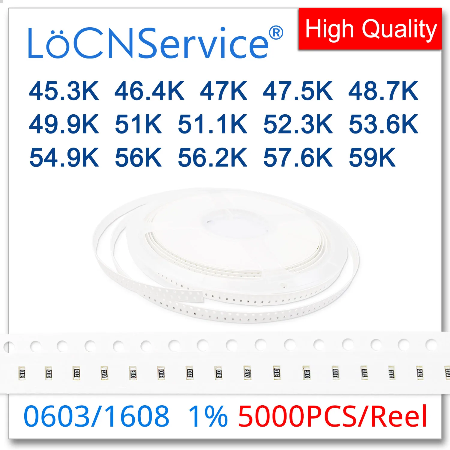 LoCNService 0603 1% 5000PCS 45.3K 46.4K 47K 47.5K 48.7K 49.9K 51K 51.1K 52.3K 53.6K 54.9K 56K 56.2K 57.6K 59K 1608 저항기 OHM