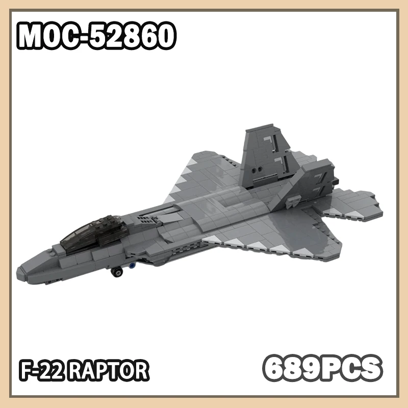 

MOC-52860 Military War Model F-22 Raptor Building Block Model Brick Soldier Corps Set Creative Gifts Desktop Decoration 689PCS