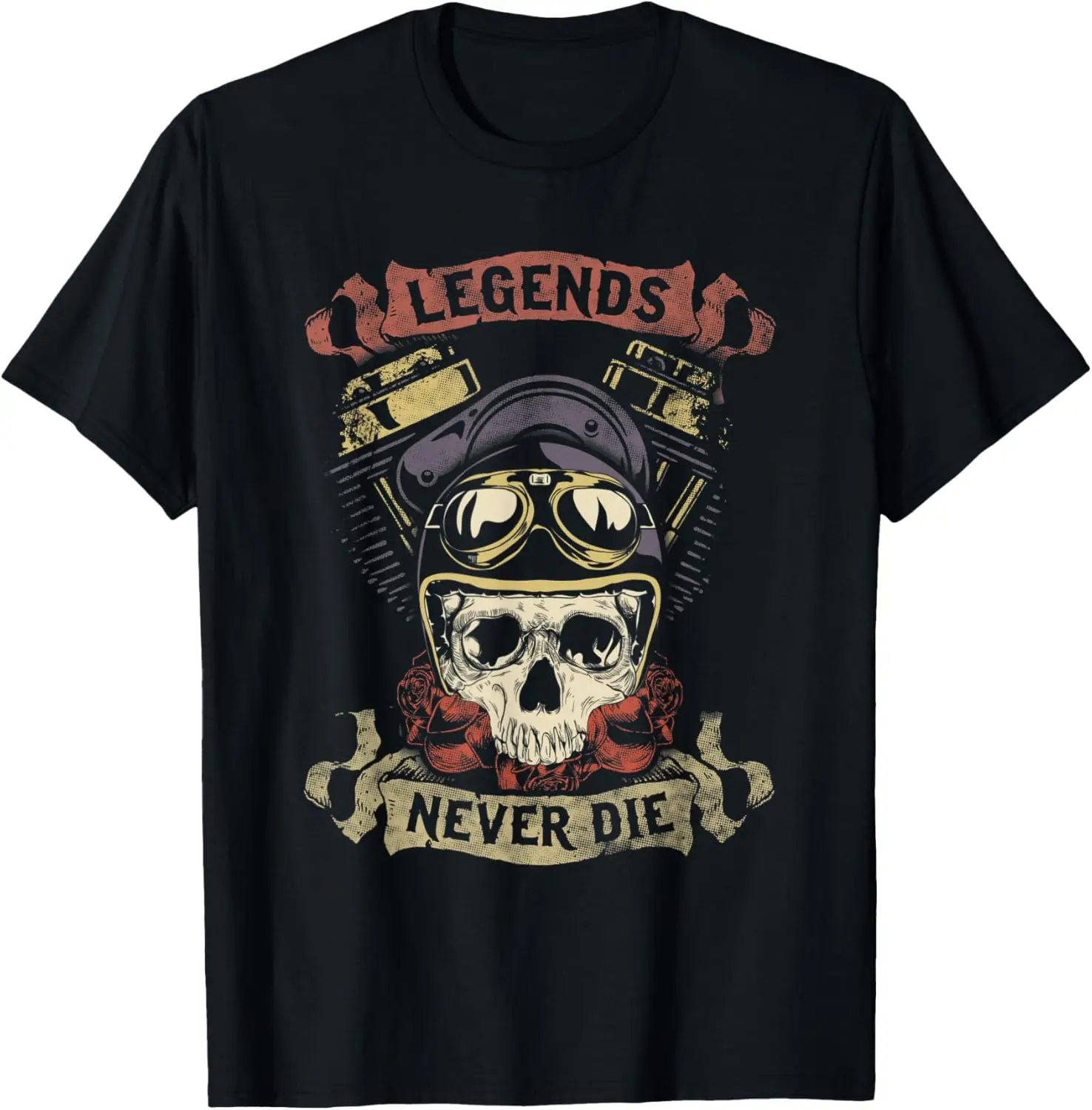 Skull Motorcycle Gift Biker Legends Never Die Dad Papa T-Shirt