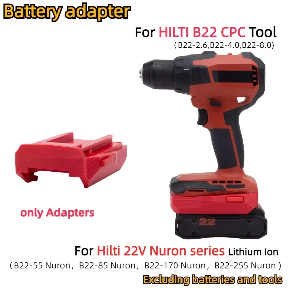 Battery Adapter for Hilti 22V Nuron Battery（B22-55,B22-85,B22-170,B22-255 )TO HILTI B22 CPC（B22-2.6,B22-4.0,B22-8.0) Power Tools