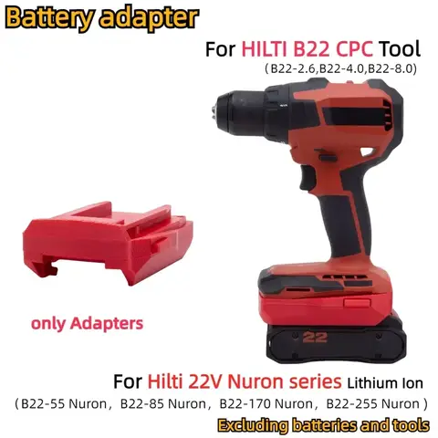 Battery Adapter for Hilti 22V Nuron Battery（B22-55,B22-85,B22-170,B22-255 )TO HILTI B22 CPC（B22-2.6,B22-4.0,B22-8.0) Too