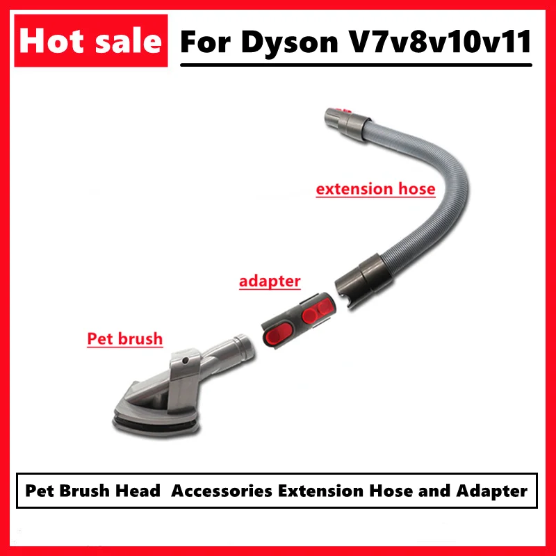 Applicable for Dyson Vacuum Cleaner Pet Brush Head V7v8v10v11 Accessories Extension Hose and Adapter