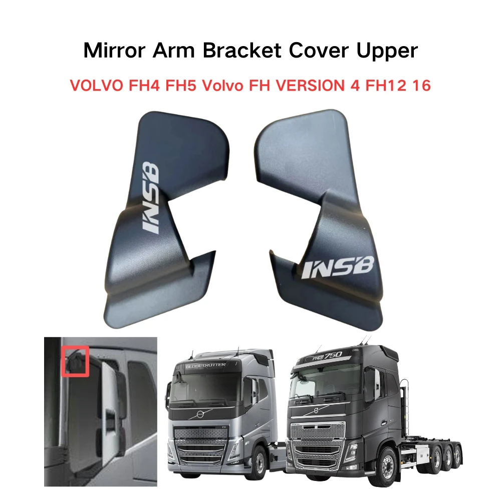 INSB 1 Pcs Mirror Arm Bracket Cover Upper 82268525, 82268522 for VOLVO FH4 FH5 Volvo FH VERSION 4 FH12 16