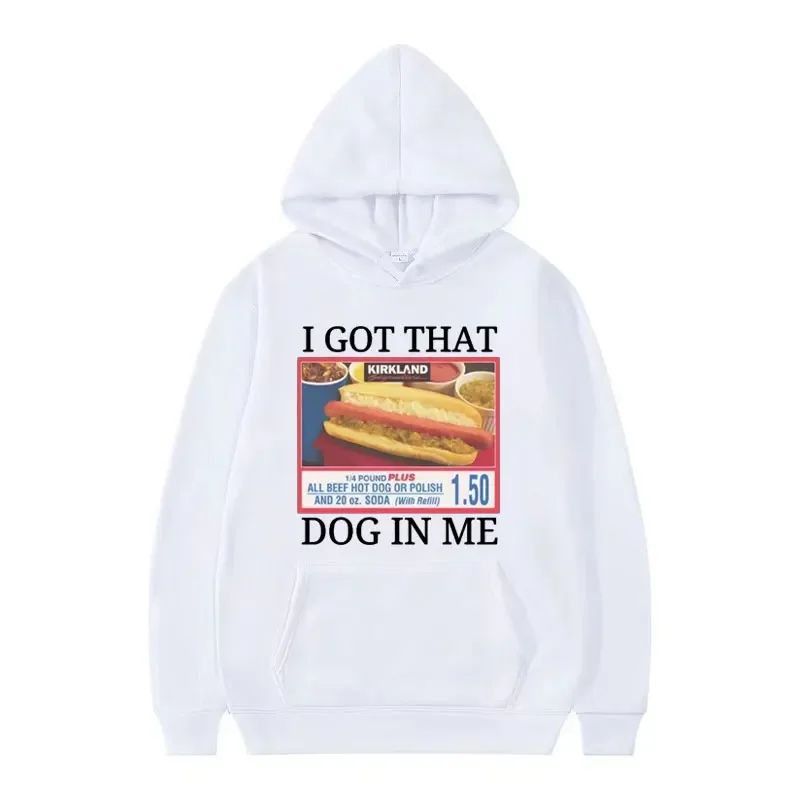 I Got That Dog in Me Costco Graphic New Hoodie Funny Kirkland Hot Dog Meme Hooded Men Women Vintage Style Sweatshirts Streetwear