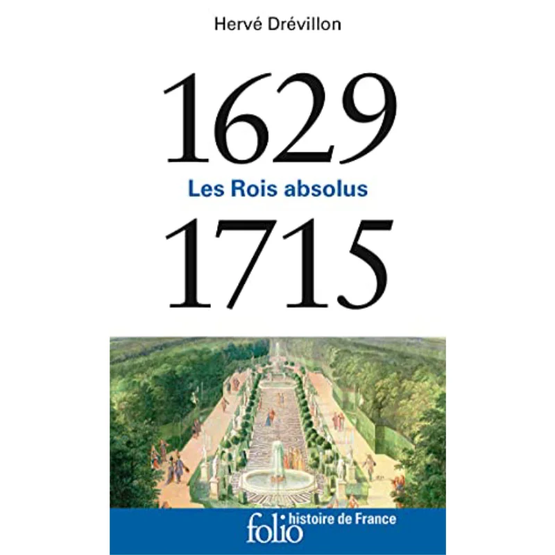 

Les Rois Absolus 16291715 Книга Herve Drevillon Gallimard 9782072799235