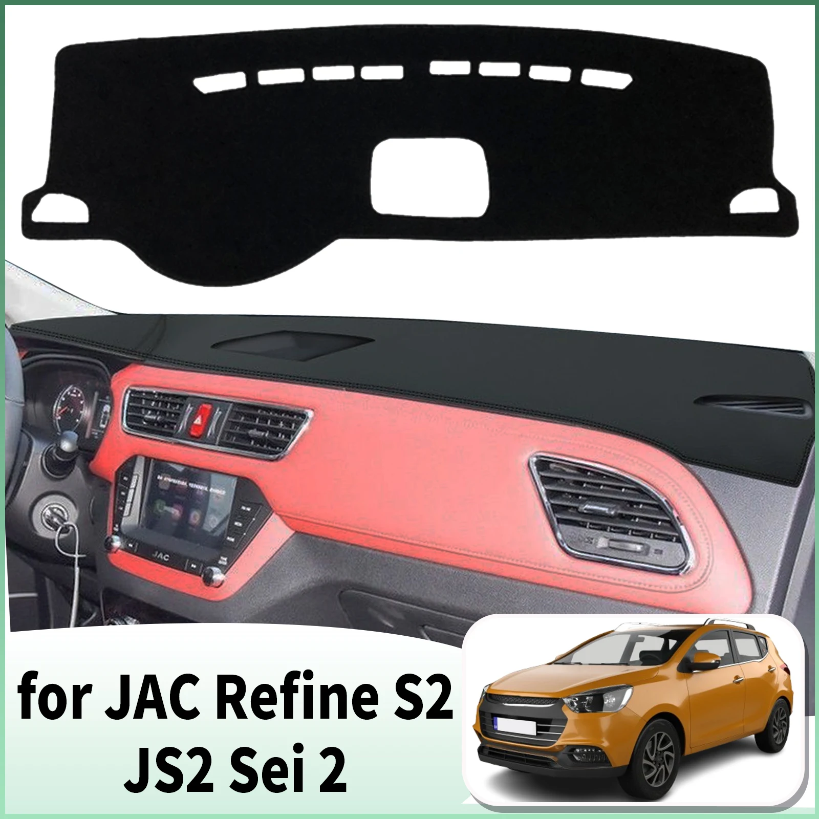 

for JAC Refine S2 JS2 Sei 2 iEV6S iEV7S T40 2015 2016-2022 Special Customized Dashboard Cover Anti‑Glare Sunshade Pad Dash Mat