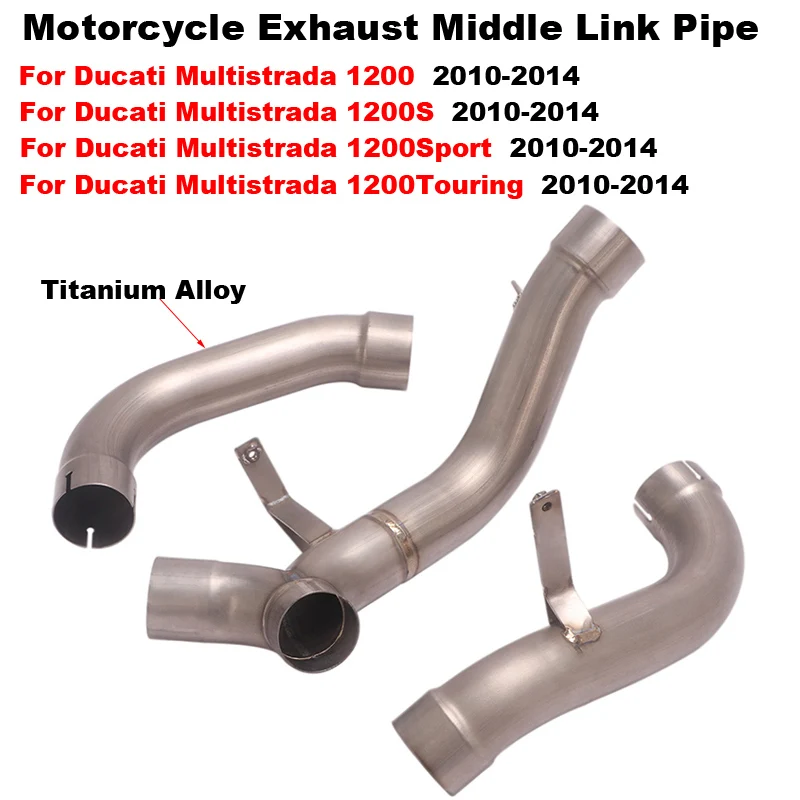 Slip On Motorcycle Exhaust System Escape Titanium Alloy Mid Link Pipe For Ducati Multistrada 1200 S Sport / Touring 2010 - 2014