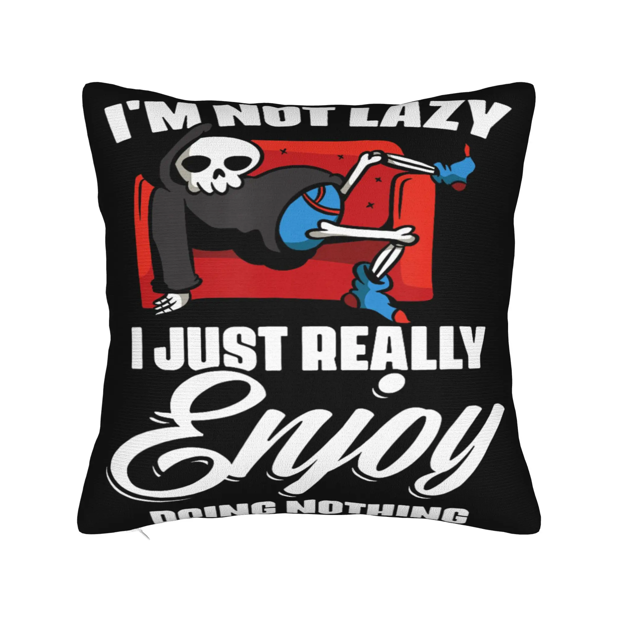 Decorative Pillow Covers I'm Not Lazy I Just Really Enjoy Doing Nothing Product Bedroom Pillow Case Cover Square Multiple Sizes