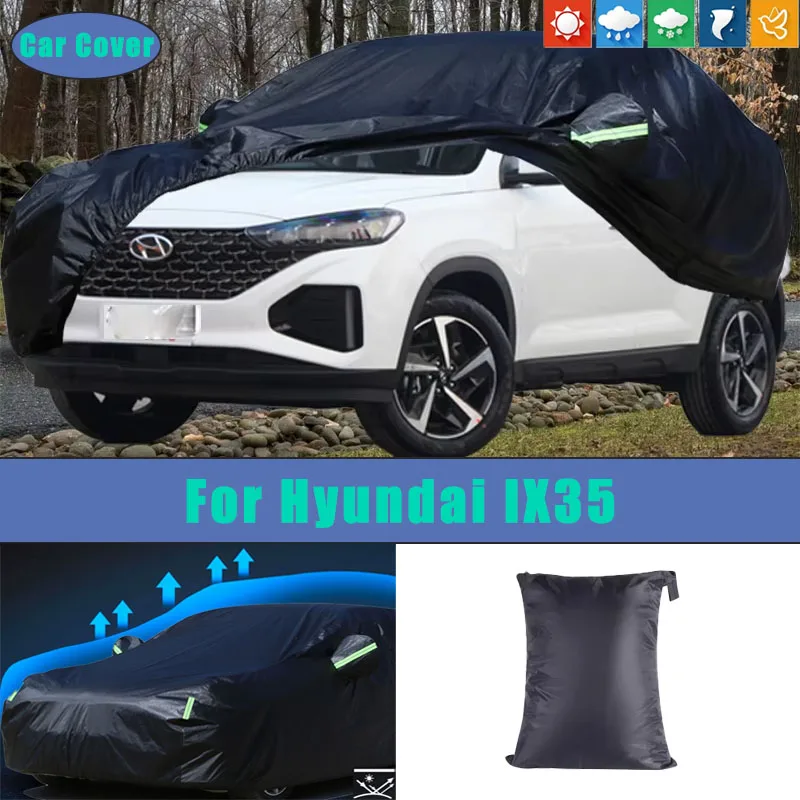 

Для Hyundai IX35 автомобильные полные внешние чехлы уличные водонепроницаемые пылезащитные солнцезащитные дождевые снежные защитные внешние автомобильные аксессуары