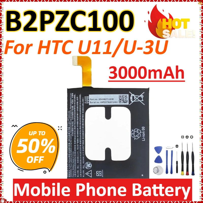 

New B2PZC100 3000mAh For HTC U11/U-3U Newly upgraded Rechargeable High-Capacity Replacement Li-ion Mobile Phone Battery + Tools