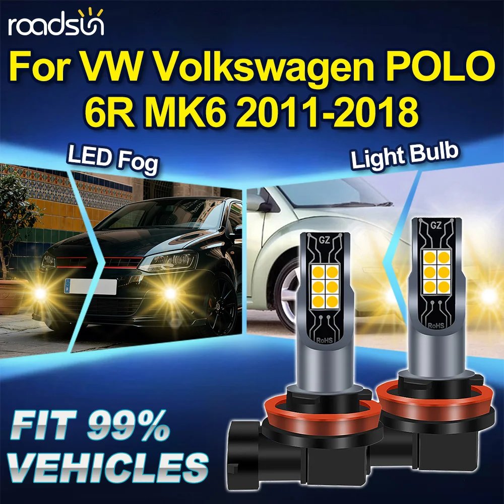 

ROADSUN H8 H9 H11 For VW Volkswagen POLO 6R MK6 2011 2012 2013 2014 2015 2016 2017 2018 2PCS 3000K Canbus Car LED Fog Light Bulb