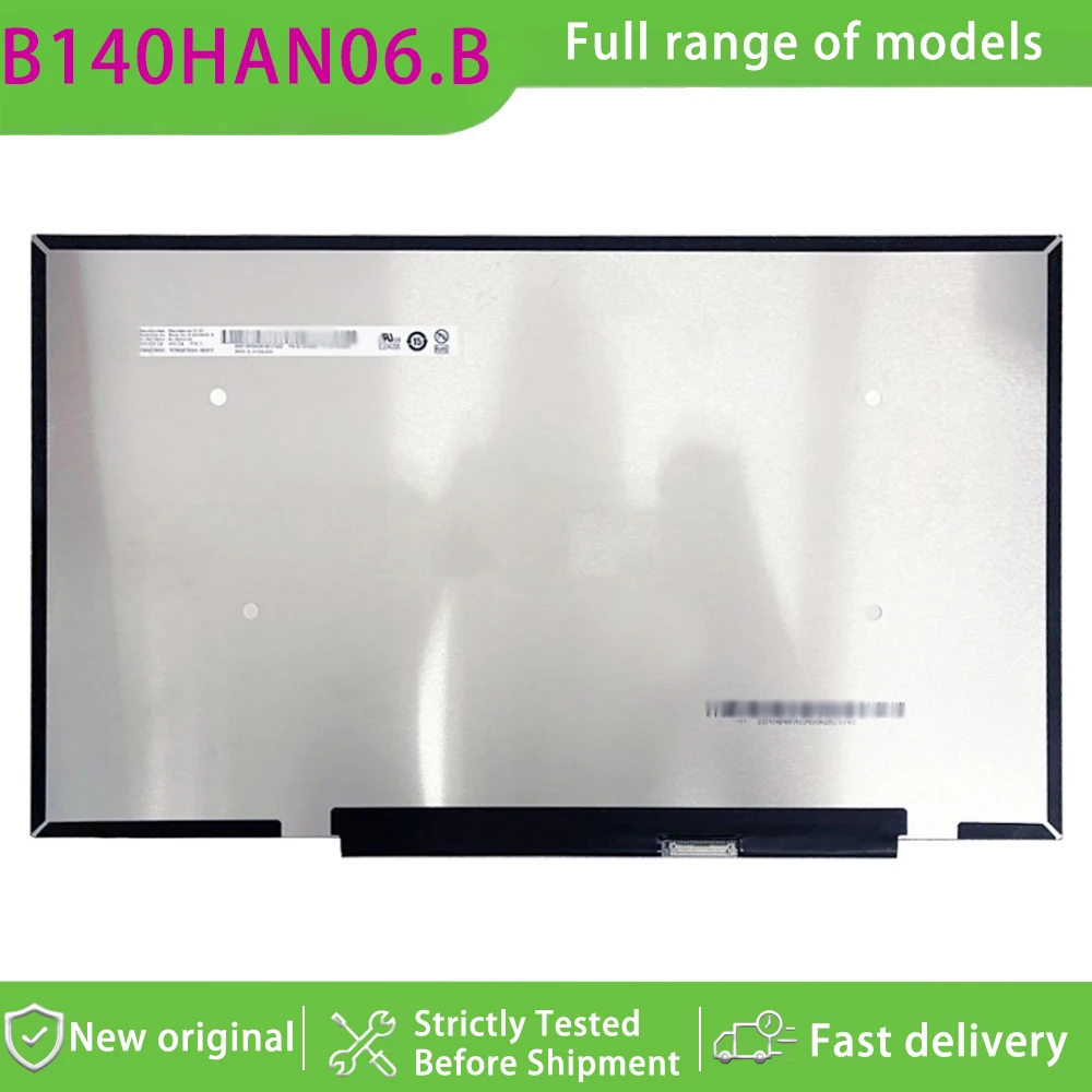 B140HAN06.B 14.0 Inch Fhd Ips Grade Lcd Display Panel Matte Non-touch  for Laptop Assembly Replacement Part OEM Standard