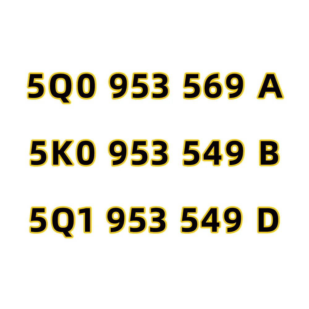 5Q0 953 569 A  5K0 953 549 B  5Q1 953 549 D 5Q0953569A  5K0953549B 5Q1953549D 5Q0 953 569 5K0 953 549 5Q1 953 549