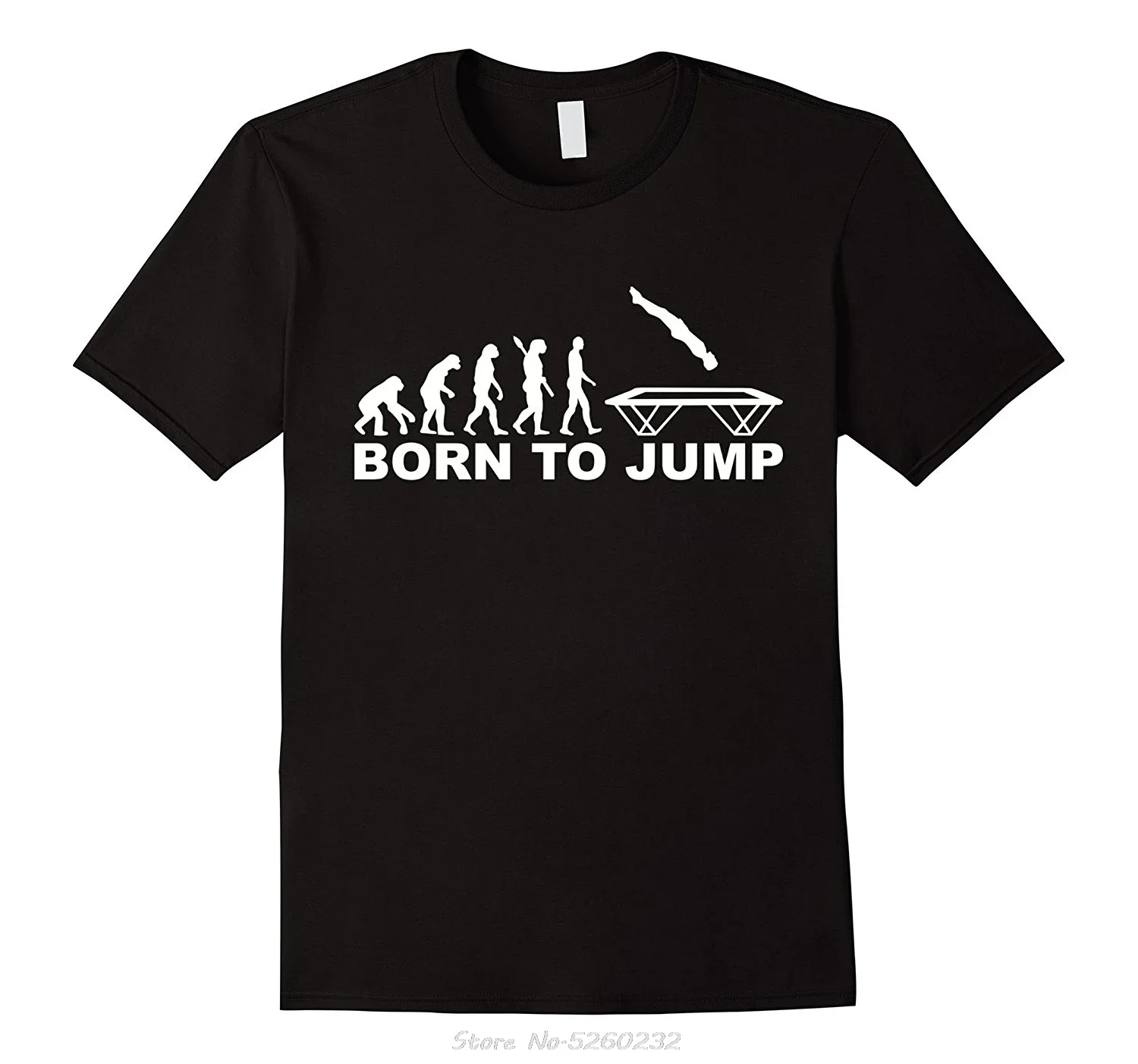 Evolution Born  Jump Trampoline T-Shirt Printing Casual T Shirt S Tees Cute Tatoo Lover S High Quality Tees