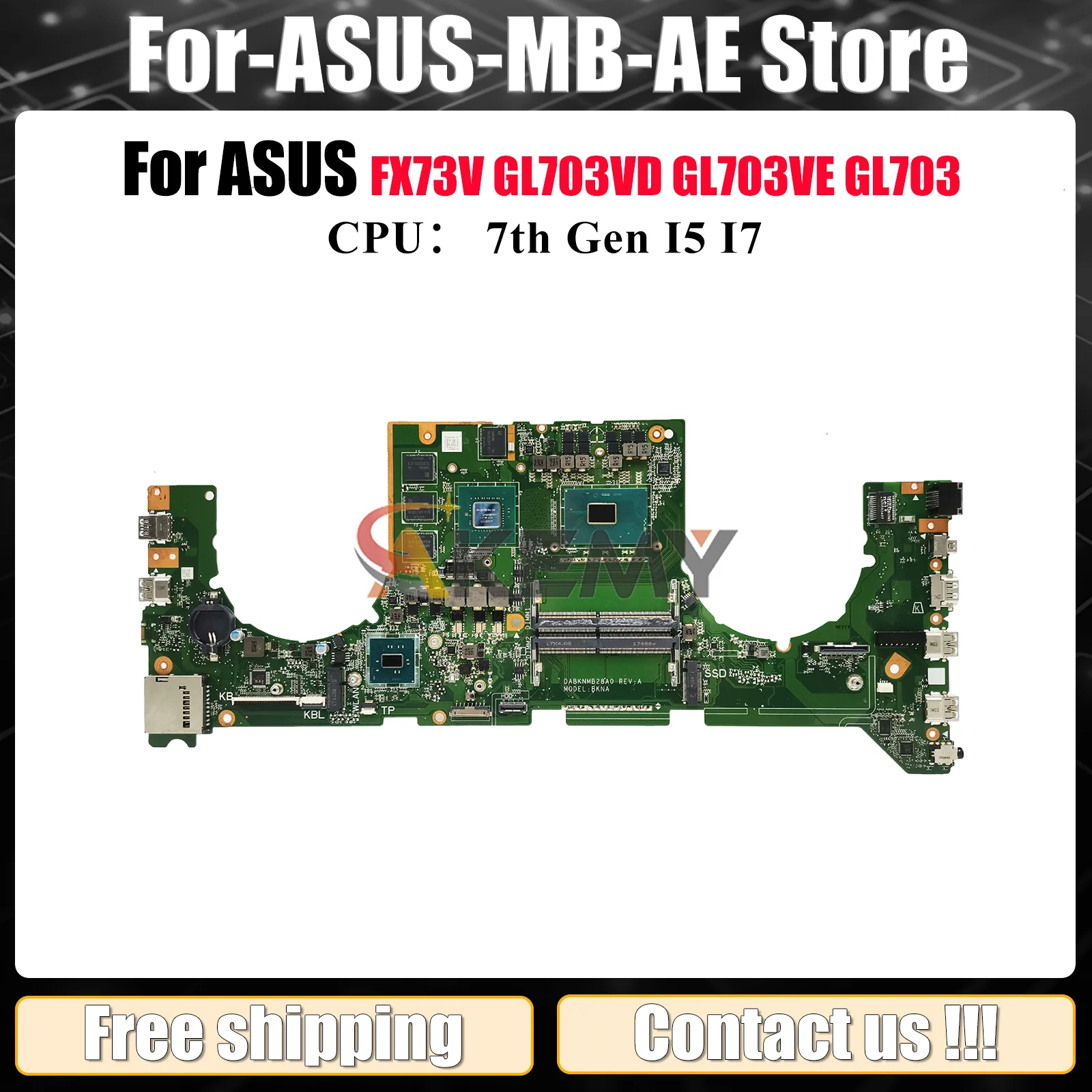 

GL703VD Laptop Motherboard For ASUS ROG Strix GL703VD GL703V FX73V GL703VE GL703VM Mainboard With I5 I7 CPU 100% tests OK stk