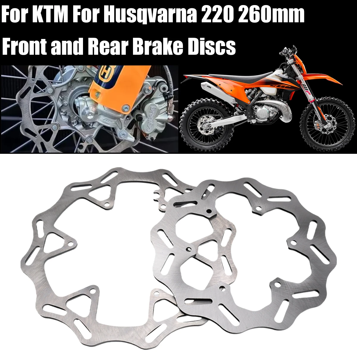 

220/260 Motorcycle Front&Rear Brake Disc Steel Rotors Disk For KTM XC XCF XCW SX SXF EXC EXCF For Husqvarna FE TE FC TC FX TX