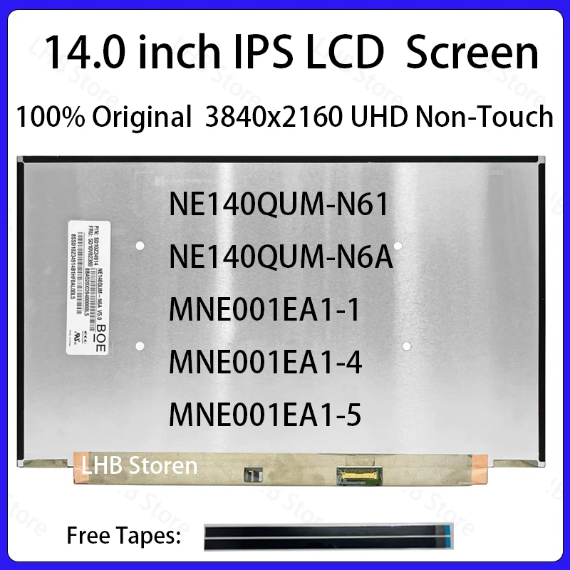 

14" LCD Screen NE140QUM-N61 NE140QUM-N6A MNE001EA1-1 MNE001EA1-4 MNE001EA1-5 Display Matrix Panel Replacement 3840x2160 No-Touch