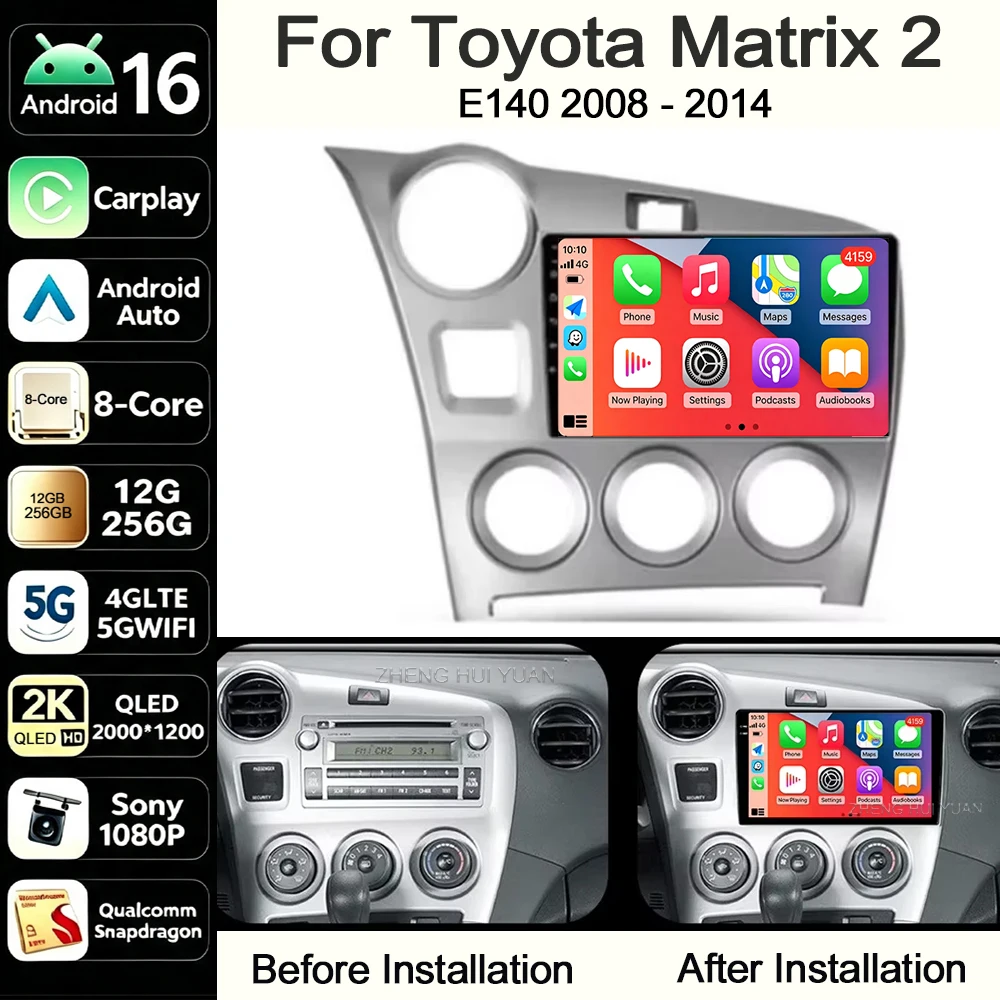 Android 16 Car Radio Navigation Multimedia Stereo Player Carplay&Auto For Toyota Matrix 2 E140 2008 2009 2010 2011 2012 - 2014