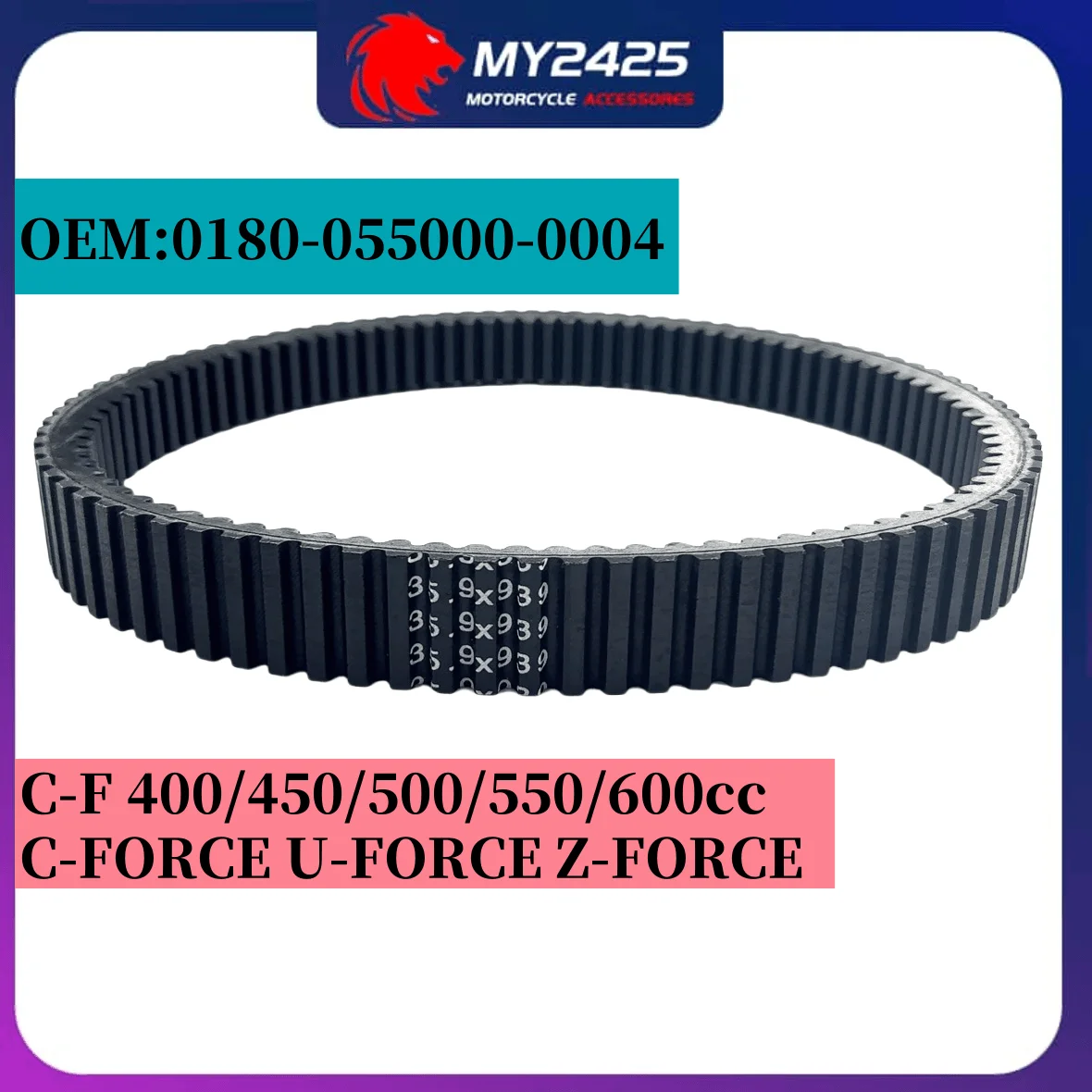 

MY2425 Drive Belt For CFMOTO 450 500 550 600 35.9*939 CFMoto CFORCE UFORCE CF188 CF196 0180-055000 ATV UTV SSV Drive Belt