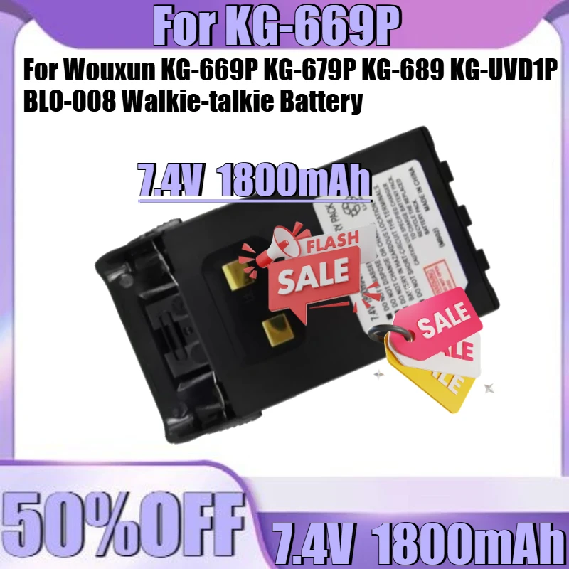 

7.4V 1800mAh New KG-669P 7.4V 1800mAh Battery for Wouxun KG-669P KG-679P KG-689 KG-UVD1P BLO-008 Walkie-talkie Battery