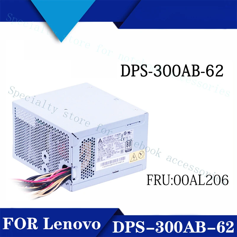 A+For Lenovo DPS-300AB-62 System x3100 M4 Server Power Supply 00AL206