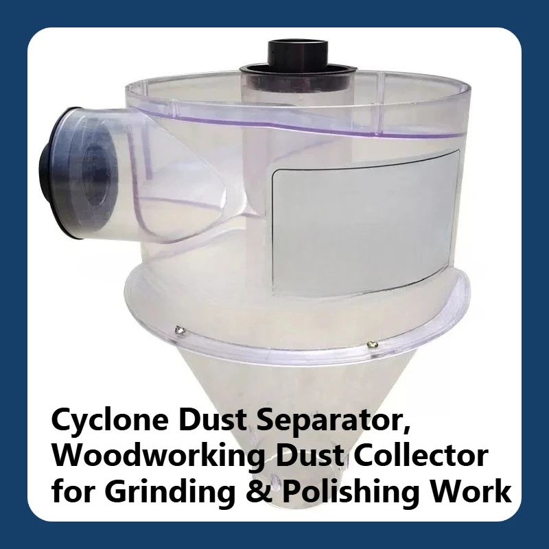 Cyclone Dust Separator, Woodworking Dust Collector for Grinding & Polishing Work